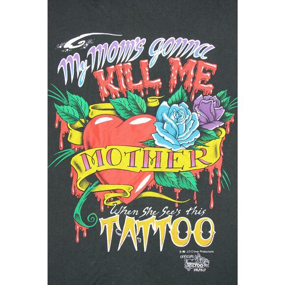 90s My Mom's Gonna Kill Me Tattoo Tee L